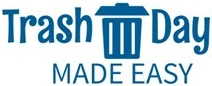 Trash Day Made Easy home